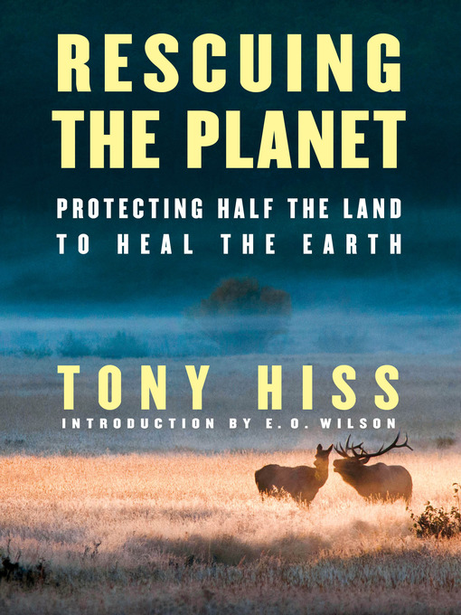 Title details for Rescuing the Planet by Tony Hiss - Wait list